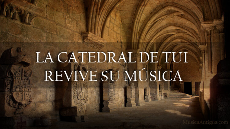 Catedral-de-Tui-Musica-Antigua